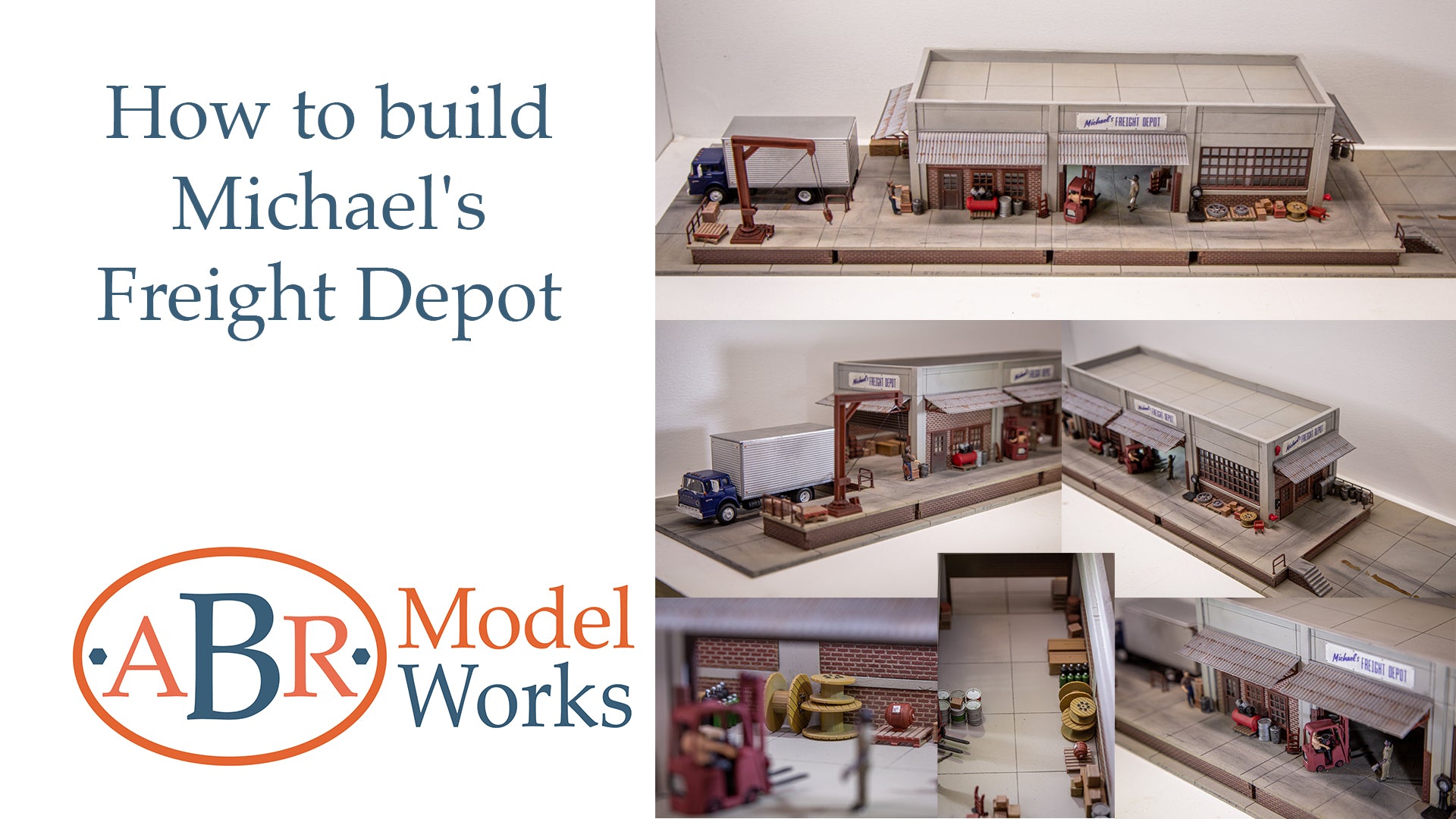 How to build Michael's Freight Depot – ABR Model Works
